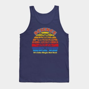 Science It's Like Magic But Real Tank Top